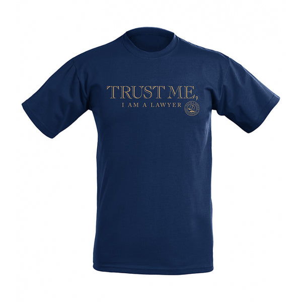 T-shirt Trust me I am Lawyer
